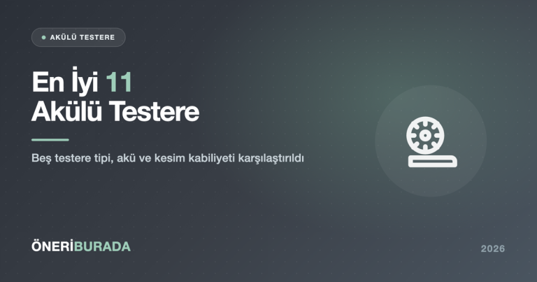 En İyi 11 Akülü Testere 2026