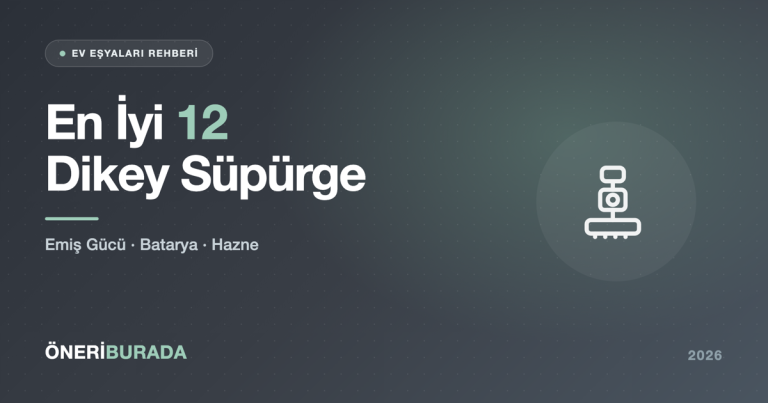 En İyi 12 Dikey Süpürge