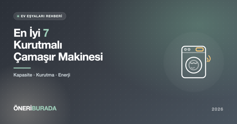 En İyi 7 Kurutmalı Çamaşır Makinesi