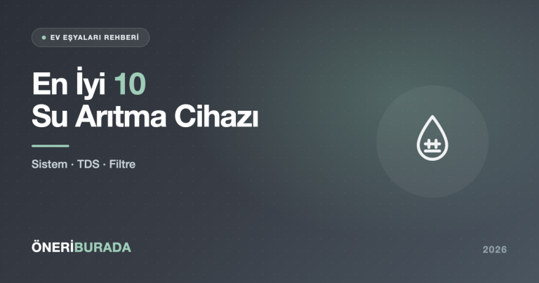 En İyi 10 Su Arıtma Cihazı